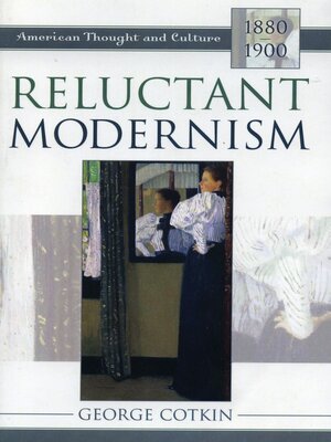 cover image of Reluctant Modernism